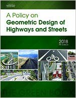 A Policy on Geometric Design of Highways and Streets (7th Edition) (2018) - Orginal Pdf